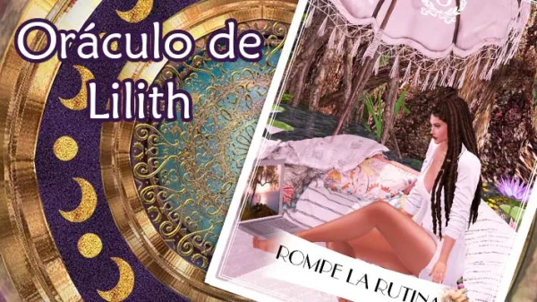 El oráculo de Lilith: ROMPE LA RUTINA