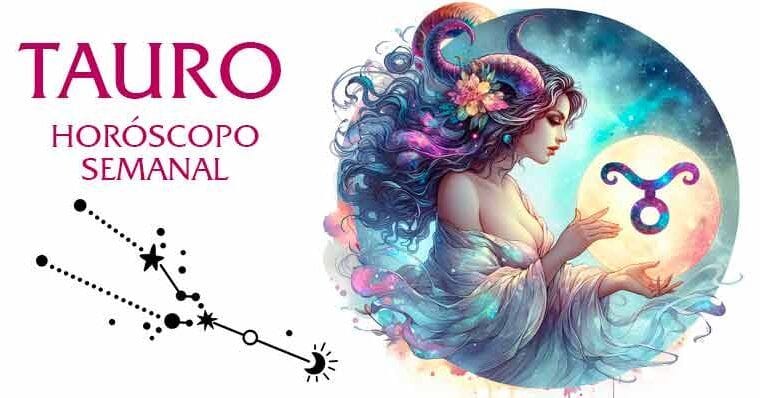 Tauro Horóscopo Semanal