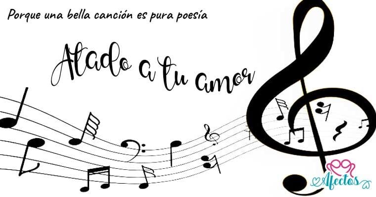 Atado a tu amor de Chayanne | Letras de canciones en español con video