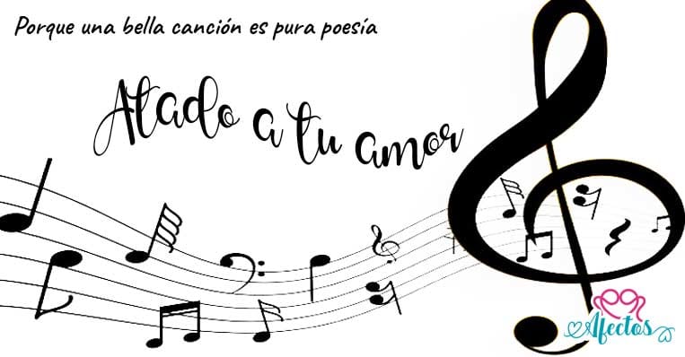 Atado a tu amor de Chayanne | Letras de canciones en español con video